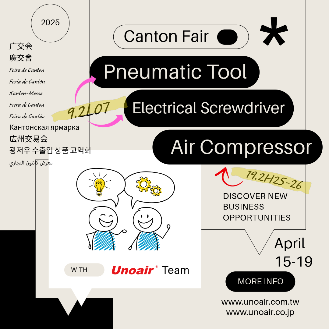 unoair pneumatic tool air compressor electrical torque screwdriver altas copco black decker milwaukee stanley snap on ingersoll rand canton fair spring 2025
